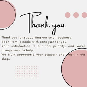 May include: A light gray thank you card featuring the text Thank you in black script, followed by a message of appreciation for supporting a small business. The design includes large pale pink circles and a small grid of pink dots.
