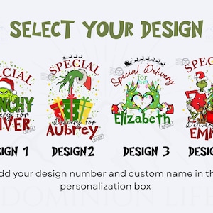 May include: A graphic offering four Grinch-themed designs for customisation. Each design includes the text "Special Delivery" and a Grinch character with a name. The text "Select Your Design" is at the top, with instructions at the bottom.