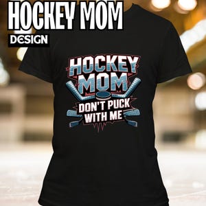 Hockey PNG, hockey mom, hockey jersey, hockey gifts, hockey stickers, hockey png, hockey shirt, hockey svg, hockey sweatshirt, ice hockey
