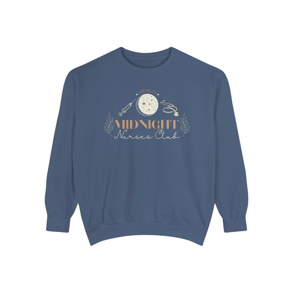 Midnight Nurses Club - Comfort Colors Sweatshirt - Night Shift Nurse Sweater - Funny Nurse - Graveyard Crew - Carpe Noctem