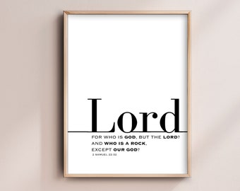 2 Samuel 22:32.  Who is God, but the Lord?  Who is a Rock. Bible Verse Wall Art. Modern. Christian Wall Art. Wall Art. Art Print. Printable