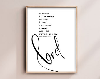 Proverbs 16:3. Commit your work to the Lord, and your plans will be established. Christian Wall Art. Modern. Healing Bible Verse Wall Art.