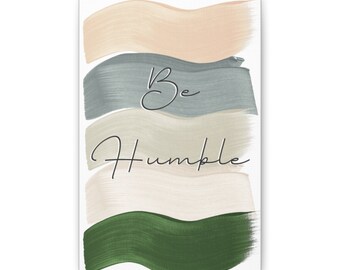 Be Humble/Office Decor/Office/Inspirational/Classic Canvas/Canvas/Wall Art