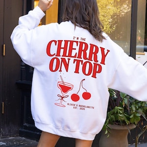 Cherry Bachelorette Sweatshirts Coquette Bow Bachelorette Coquette Aesthetic Bridesmaid Gift Cherry On Top Bachelorette Merch Bach Crewnecks
