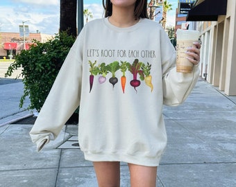Root For Each Other Sweatshirt Dietitian Gifts Registered Dietitian Shirt Eat Your Veggies Nutritionist Gifts Nutrition Crewneck