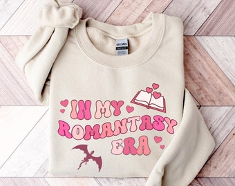 Bookish Sweatshirt, In My Romantasy Era Romance Shirt, Bookish Gift, Enemies to Lovers Sweater, Book Lover Shirt, Smut Sweatshirt Booktok