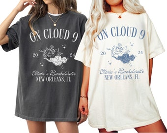 On Cloud Nine Bachelorette Scottsdale Bachelorette Party Custom Bachelorette Shirts Comfort Colors Charleston Bachelorette NOLA Bachelorette