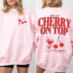 Cherry Bachelorette Sweatshirts Coquette Bow Bachelorette Coquette Aesthetic Bridesmaid Gift Cherry On Top Bachelorette Merch Bach Crewnecks