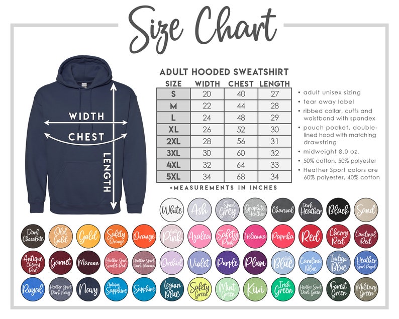 May include: Size chart for adult hooded sweatshirts with measurements in inches for width, chest, and length. The chart shows sizes from small to 5XL. The chart also includes a list of available colours for the sweatshirts.