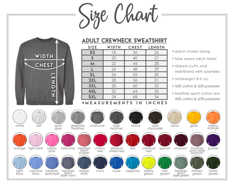 May include: Size chart for adult crewneck sweatshirts with measurements in inches. The chart shows sizes XS to 5XL with corresponding width, chest, and length measurements. The chart also includes information about the fabric composition and features of the sweatshirts.