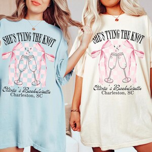 Shes Tying The Knot Bachelorette Shirts, Coquette Bow Bachelorette, Coquette Aesthetic Bridesmaids Gifts, Custom Location Bachelorette Shirt