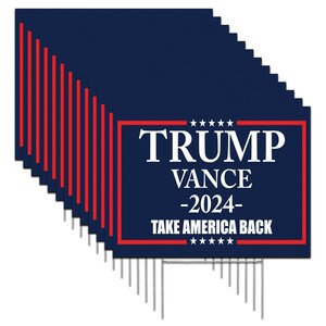 100 PACK -Made in America - Not China - Trump Vance 2024 yard sign Take America Back lawn Rally  Outdoor  16&quot; x 12&quot; 2 sided print w/ H-Stake