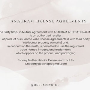 May include: Text on a white background with a pink watercolour effect. The text reads "ANAGRAM LICENSE AGREEMENTS" and includes information about authorised reseller agreements with ANAGRAM INTERNATIONAL, INC. The text also includes a contact email address: Onepartystopshop@gmail.com and a social media handle: @ONEPARTYSTOP.