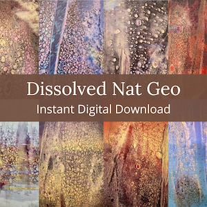 May include: A digital download featuring a collection of abstract art pieces with a dissolved, natural, and geometric theme. The artwork showcases a variety of colors and textures, with the text "Dissolved Nat Geo" and "Instant Digital Download".