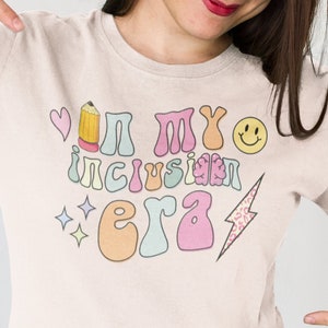 In My Inclusion Era Teacher T-shirt, Bella + Canvas Educator Inclusion Short Sleeve Tee, Cute Pink Retro Inclusive Women&#39;s Education Shirt