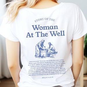 Woman At The Well Bible Verse Tshirt, Minimalist Faith Shirt, Worship Gospel Top, Evangelist Christian Gift, Women of the Bible, Jesus Girl