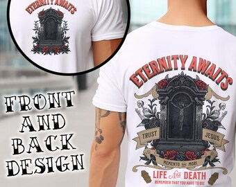 Ewigkeit erwartet Memento Mori Christian Streetwear Tshirt, Grab Grabstein Sterblichkeit Leben Tod Shirt, Vertrauen Jesus Pocket Style vorne & hinten