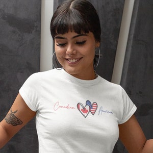 Canadian American Shirt | Canada Women&#39;s Shirt | Cute Canada Shirt | Canadian Roots Shirt | Canada Gift | Back to School Shirt
