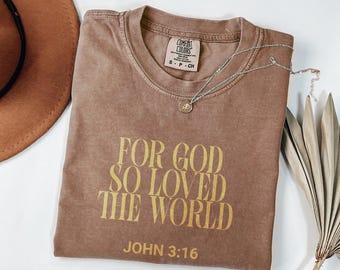 Comfort Colors Minimal Christian Shirt, Gospel Apparel, Jesus Christ tshirt, Christian Streetwear, Bible Verse shirt, John 3:16, Church Gift