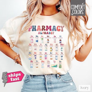 Pharmacy Alphabet Comfort Colors Shirt, Pharmacist Technician Medicine Shirt, Funny Pharmacy Tech Gift, ABCs of Filling Prescription Med Top