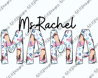 Ms. Rachel mama design | digital design | Ms. Rachel sublimation | png file