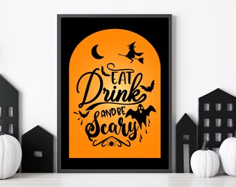 Eat Drink and Be Scary Poster, Halloween Phrases, Kid Friendly Halloween, Orange / Black Halloween, Halloween Decor, School Carnival Sign