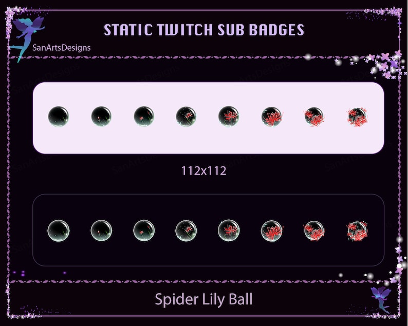 May include: A set of 8 static Twitch sub badges featuring a black and green orb with red spider lilies inside. The badges are arranged in two rows of four, with the text "STATIC TWITCH SUB BADGES" and "112x112" above the top row and "Spider Lily Ball" below the bottom row.