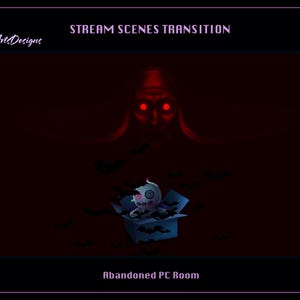 Op de afbeelding: Een digitaal kunstwerk met een donkerrode achtergrond. De tekst "STREAM SCENES TRANSITION" en "Abandoned PC Room" worden weergegeven. Een spookachtig gezicht met rode ogen zweeft boven een doos met een pop en vleermuizen.
