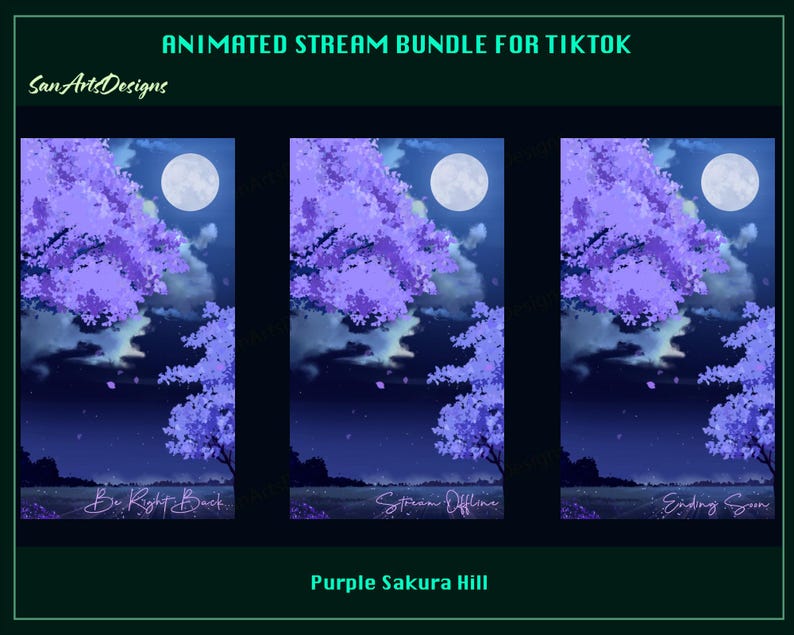 May include: Three animated stream screens for TikTok with a purple sakura tree and a full moon in the background. The text on the screens reads "Be Right Back", "Stream Offline", and "Ending Soon".