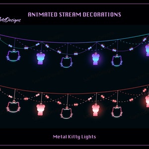 May include: Two rows of animated neon kitty lights, with a pink and blue color scheme. The lights are strung together with a thin wire and have a bow on each light. The text "Metal Kitty Lights" is at the bottom of the image.