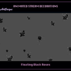Floating Black Roses Animated Stream Decoration, Floating Black Roses Twitch Decoration, Black Roses Stream Decor for Streamers, OBS