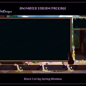 May include: Animated Twitch stream package featuring a black cat sitting by a window with flowers. The package includes a main screen, chat box, and alerts. The text "Black Cat by Spring Window" is at the bottom of the image.