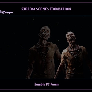 May include: Two zombies with decaying flesh and open mouths stand in a dark room with a black background. The text "STREAM SCENES TRANSITION" is at the top of the image and "Zombie PC Room" is at the bottom of the image.