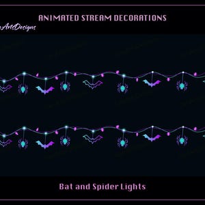 May include: Animated stream decorations featuring a string of lights with alternating bats and spiders. The text "Animated Stream Decorations" and "Bat and Spider Lights" are displayed on the image.