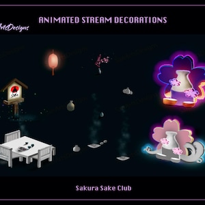 May include: Animated stream decorations for a Sakura Sake Club, featuring a pink and purple glowing sake bottle with cherry blossoms, a table with two chairs, and a sign with a red circle and the text "Sakura Sake Club".