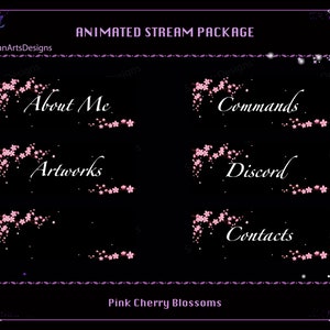 May include: Animated stream package with pink cherry blossoms. The package includes sections for About Me, Artworks, Commands, Discord, and Contacts.