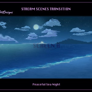 Peaceful Sea at Night Twitch Stream Scenes Transition, Blue Sea Twitch Stream Transition for Streamer, OBS, Streamlabs, StreamElements