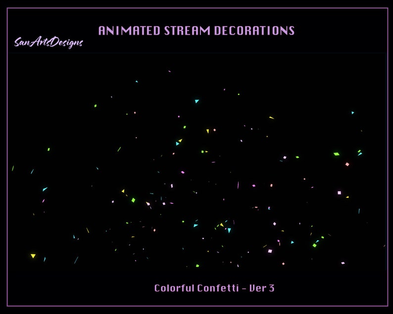 Puede incluir: Decoraciones animadas para transmisiones con confeti de colores en rosa, azul, verde y amarillo sobre un fondo negro. El texto "Colorful Confetti - Ver 3" est&aacute; en la parte inferior de la imagen.