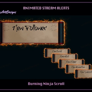 May include: Animated stream alerts for Twitch or YouTube, featuring a burning ninja scroll design. The scroll is on fire and has the text "New Follower" written on it. Other alerts include "New Raid", "New Host", "New Cheer", "New Donation", and "New Subscriber".