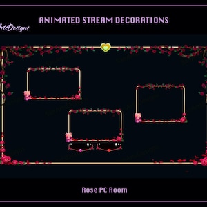 May include: Animated stream decorations with a rose theme. The design features a gold frame with red roses and green leaves. The text "Animated Stream Decorations" and "Rose PC Room" are visible.