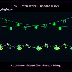 Könnte beinhalten: Zwei animierte Lichterketten für Weihnachten. Die obere Kette zeigt grüne Weihnachtsbäume und Glocken. Die untere Kette zeigt rosa Schleifen und Engel. Der Text "Animated Stream Decorations" und "Cute Neon Green Christmas Strings" ist sichtbar.
