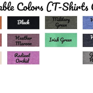 May include: A color chart showing the available colors for t-shirts. The colors include orange, black, military green, heather royal, heather cardinal, heather maroon, Irish green, heather navy, natural, radiant orchid, and graphite heather.