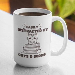 Easily Distracted By Cats And Books Mug - Book Lover Mug - Cat Lovers Mug - Cat Mom Mug - Bookish Coffee Mug - Mug Gift For Friends