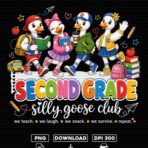 Può includere: Un design grafico con quattro oche in stile cartoon vestite con abbigliamento scolastico, che trasportano libri e zaini. Il testo recita SECOND GRADE silly goose club, we teach. we laugh. we snack. we survive. repeat. Include scuolabus, matite e mele.