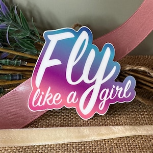 Fly Like a Girl Sticker - Female Pilot Gift