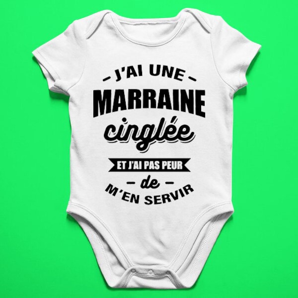 Body bébé | J'ai une Marraine cinglé  | Bodie bébé | Body Personnalisé | Cadeau de naissance | Demande marraine | Idée cadeau