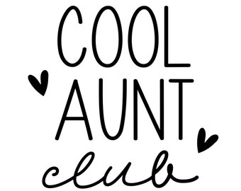 Cool Aunt Club Black and White Instant Download SVG, PNG, EPS, Pdf, Jpg Digital Download