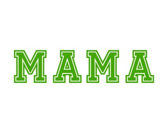 Mama Varsity Green Instant Download SVG, PNG, EPS, Pdf, Jpg Digital Download