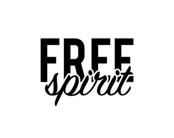 Free Spirit - Instant Digital Download SVG, PNG, EPS, Pdf, Jpg