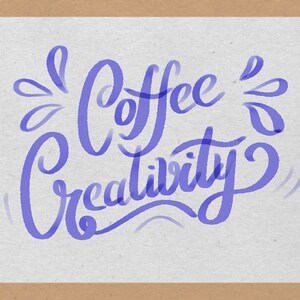 May include: Purple watercolor calligraphy on a white background that reads "Coffee & Creativity".